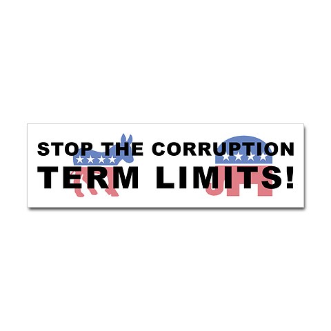 p corruption stiker http://www.cafepress.com/+stop_corruption_term_limits_2_bumper_sticker,357442026